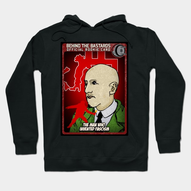 The Man Who Invented Fascism Hoodie by Harley Warren